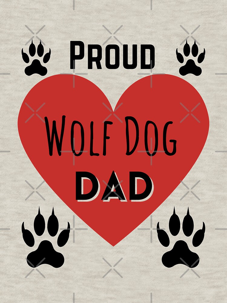 Proud Wolf Dogs Dad 4 Paws by MMwolfdogden