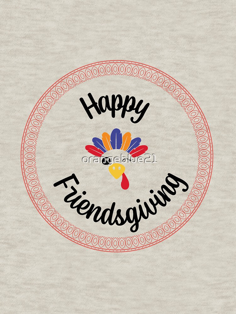 Happy Friendsgiving by orangeblue21