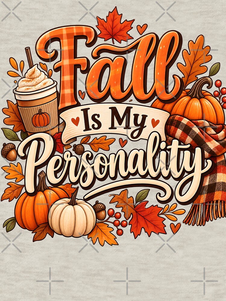 Fall Is My Personality – Cozy Autumn Pumpkin & Coffee Design by blankTeeShirt