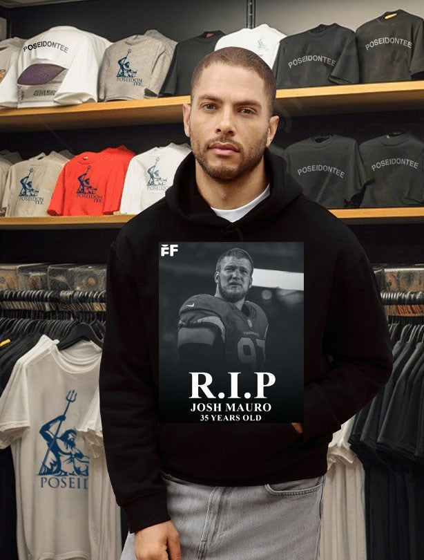 Rip Josh Mauro 35 Years Old Unisex