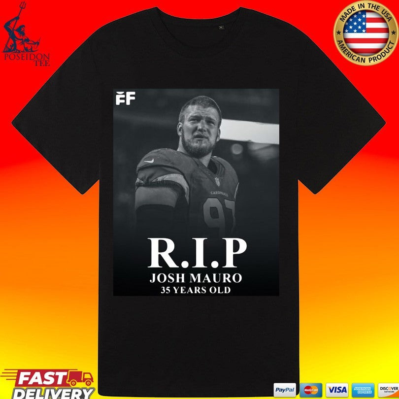 Rip Josh Mauro 35 Years Old Unisex