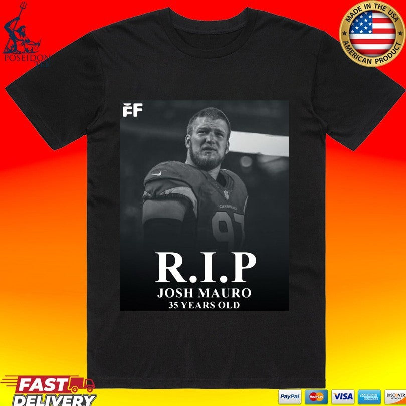Rip Josh Mauro 35 Years Old Unisex