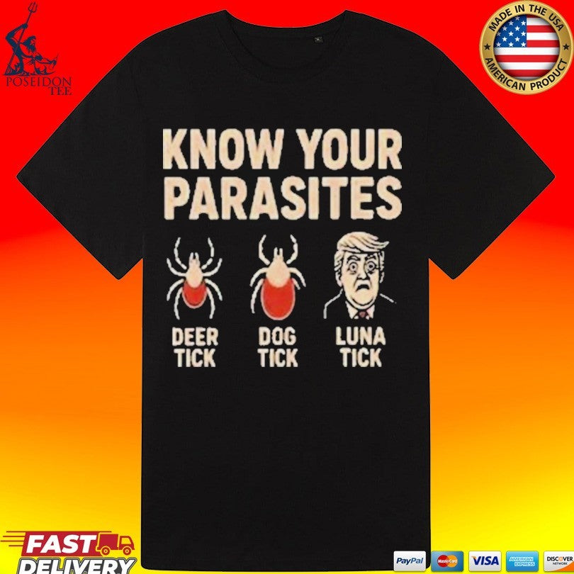 Robert De Niro Know Your Parasites Deer Tick Dog Tick Luna Tick Anti Trump Unisex