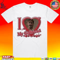 Ryan Gosling I Love My Girlfriend Unisex