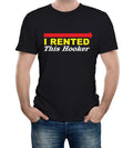 I Rented This Hooker Men's - Funny t shirt retro comedy eastbound joke Unisex