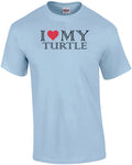 I love my turtle - turtle Unisex
