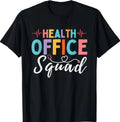 Health Office Squad School Nurse Appreciation Nursing Team T-Shirt