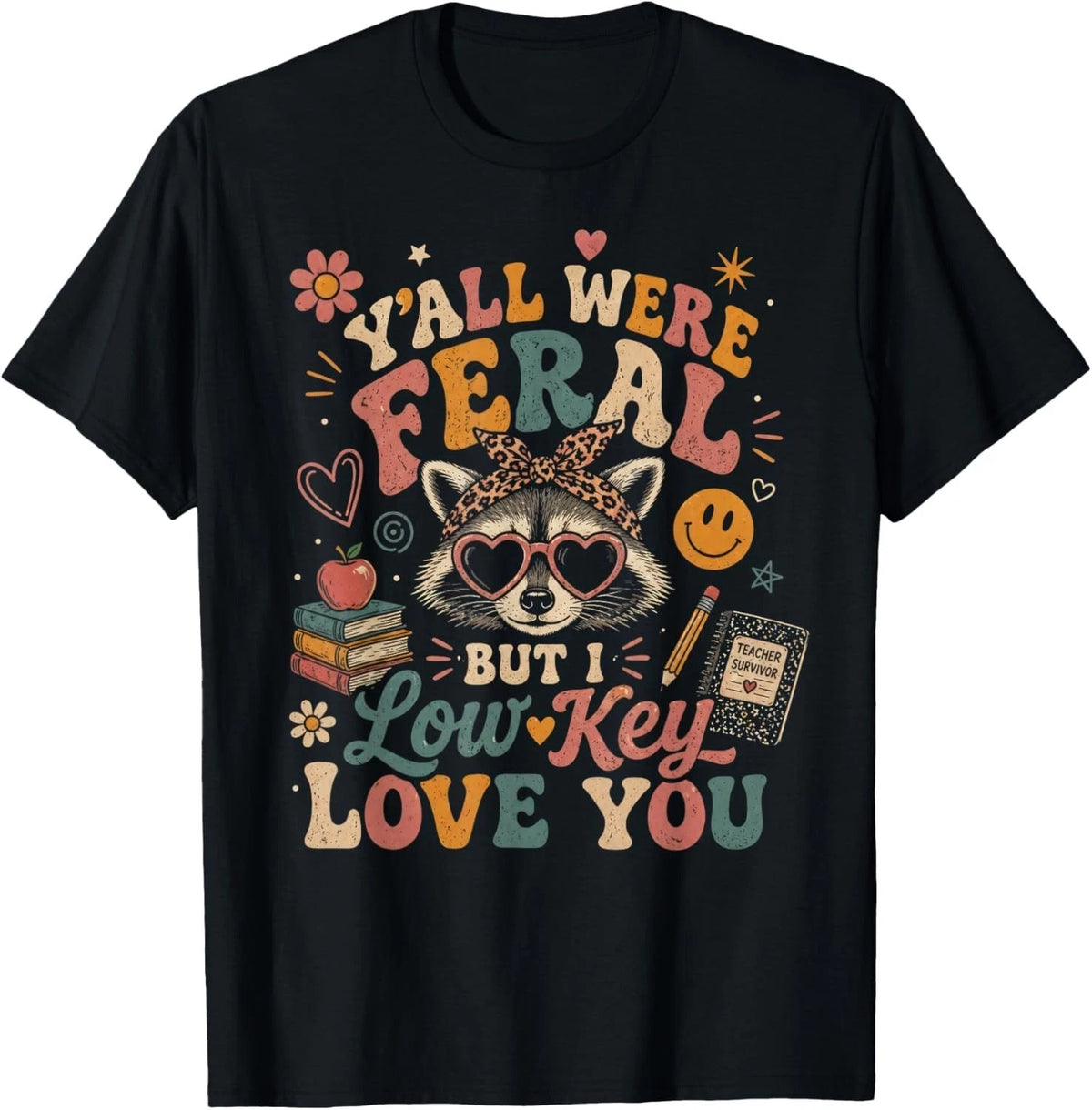 Y'all were Feral But I Low Key Love You Raccoon Iced Coffee Gift Unisex T-Shirt