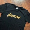 SELFISH - BOULEVARD STATUS VIP HARD WORK DEDICATION MOTIVATION MONEY Unisex
