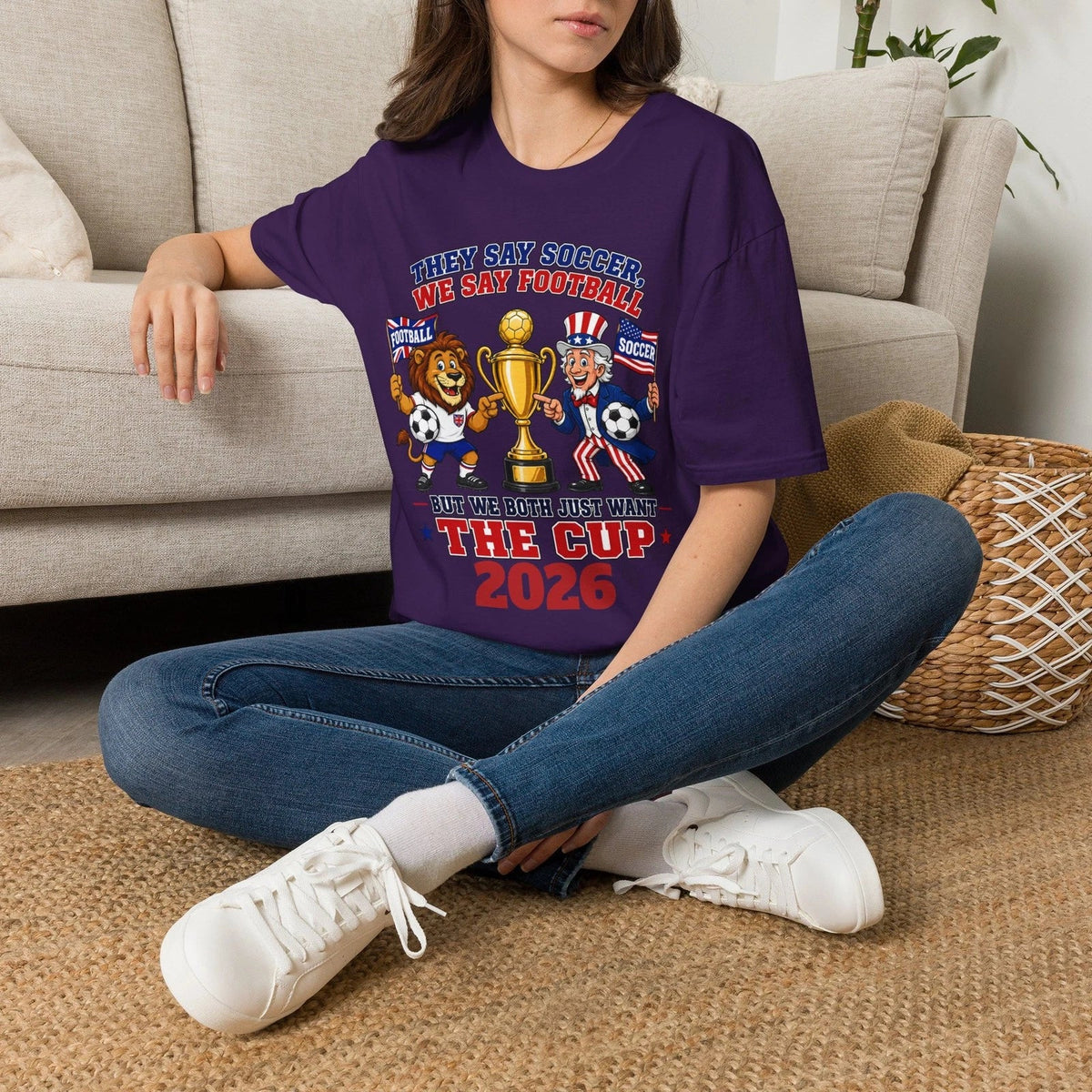 They Say Soccer We Say Football |football/soccer Cup 2026 Unisex