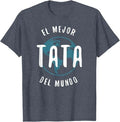 El Mejor Tata Del Mundo T Shirt Father's Day Love Proud Papa New Unisex