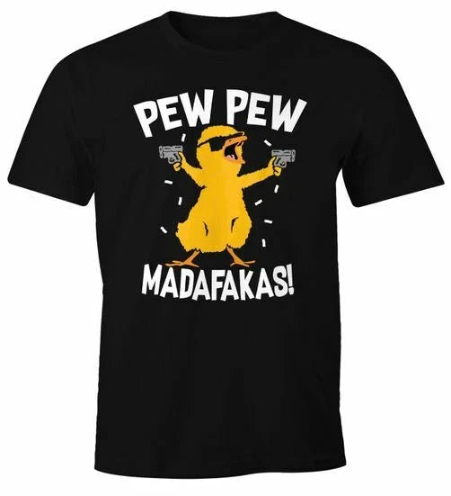 Mens Pew Pew Madafakas Crazy Chick Chick Meme Saying Trend Fun Shirt Unisex