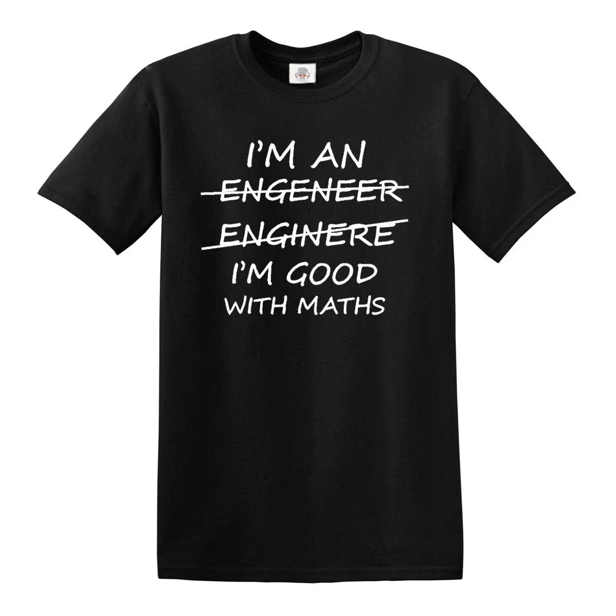 I'm An Engineer Good With Maths Unisex Physics Graduate Top Unisex