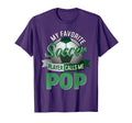 My Favorite Soccer Player Calls Me Pop Soccer Father's Day Unisex