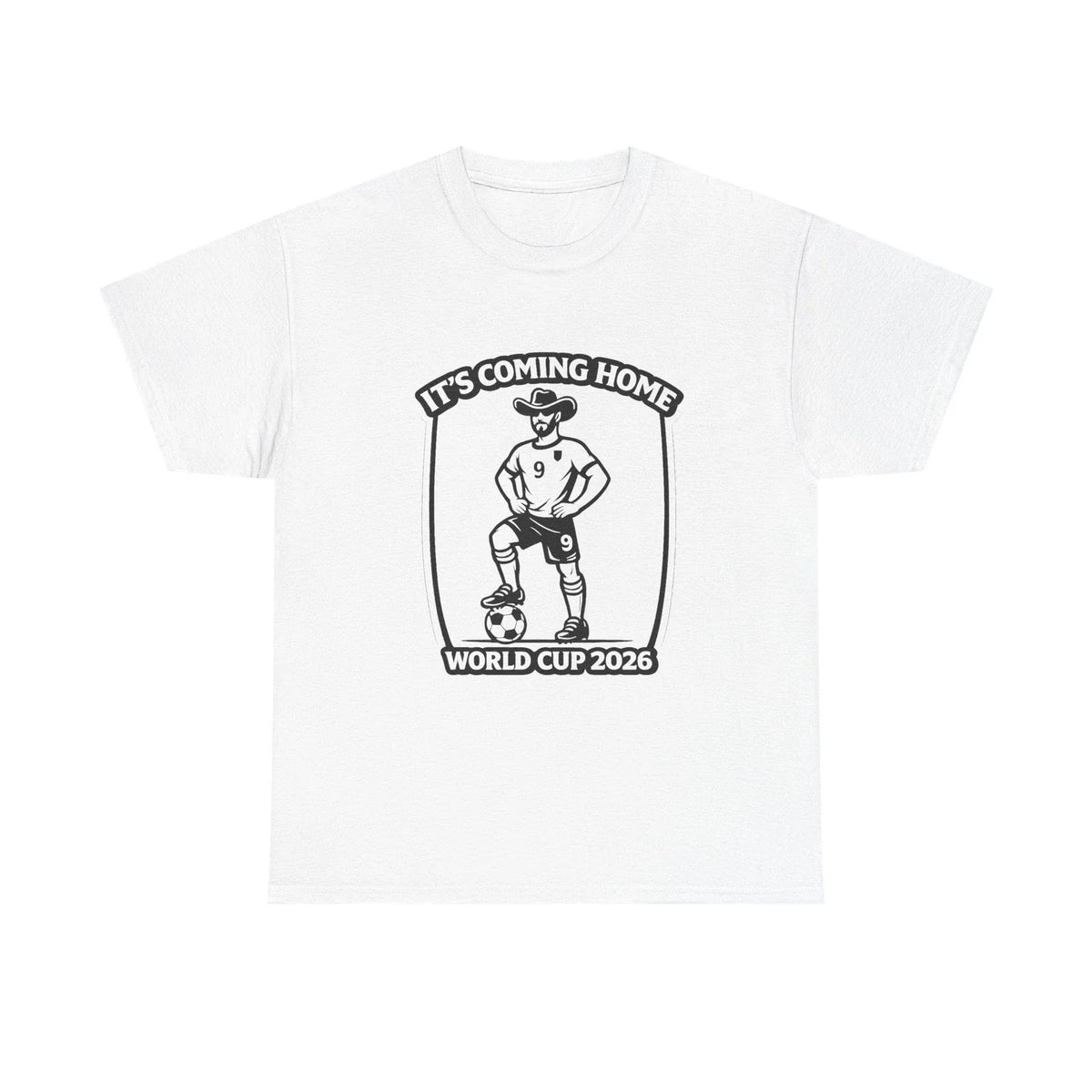 It's Coming Home Funny England Football Cowboy World Cup 2026 Unisex