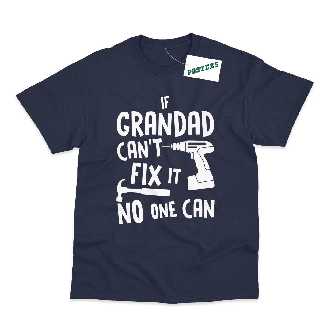 If Grandad Cant Fix It No One Can Funny Birthday Printed Unisex