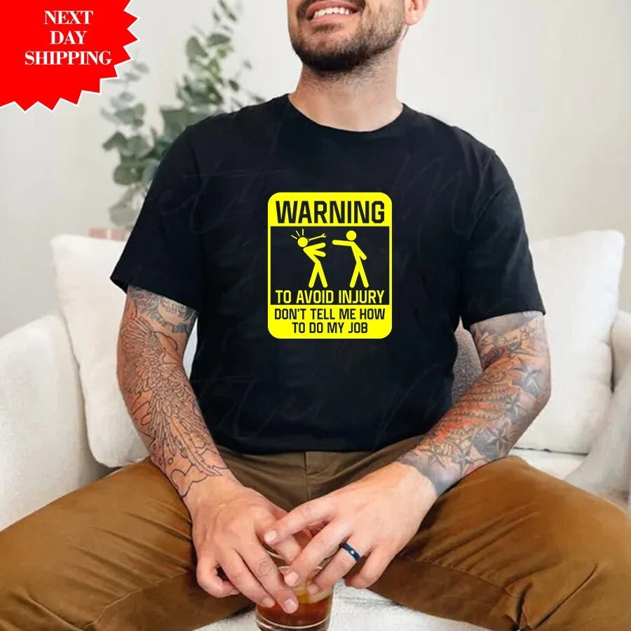 Warning To Avoid Injury T-Shirt Plumber Electrician Mechanic Printed Novelty Top