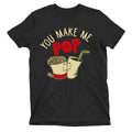 YOU MAKE ME POP Mens Ladies  TShirt Valentine Day Matching Couple Popcorn