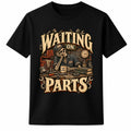 Waiting On Parts Funny Mechanic T Shirt Auto Repair Gift