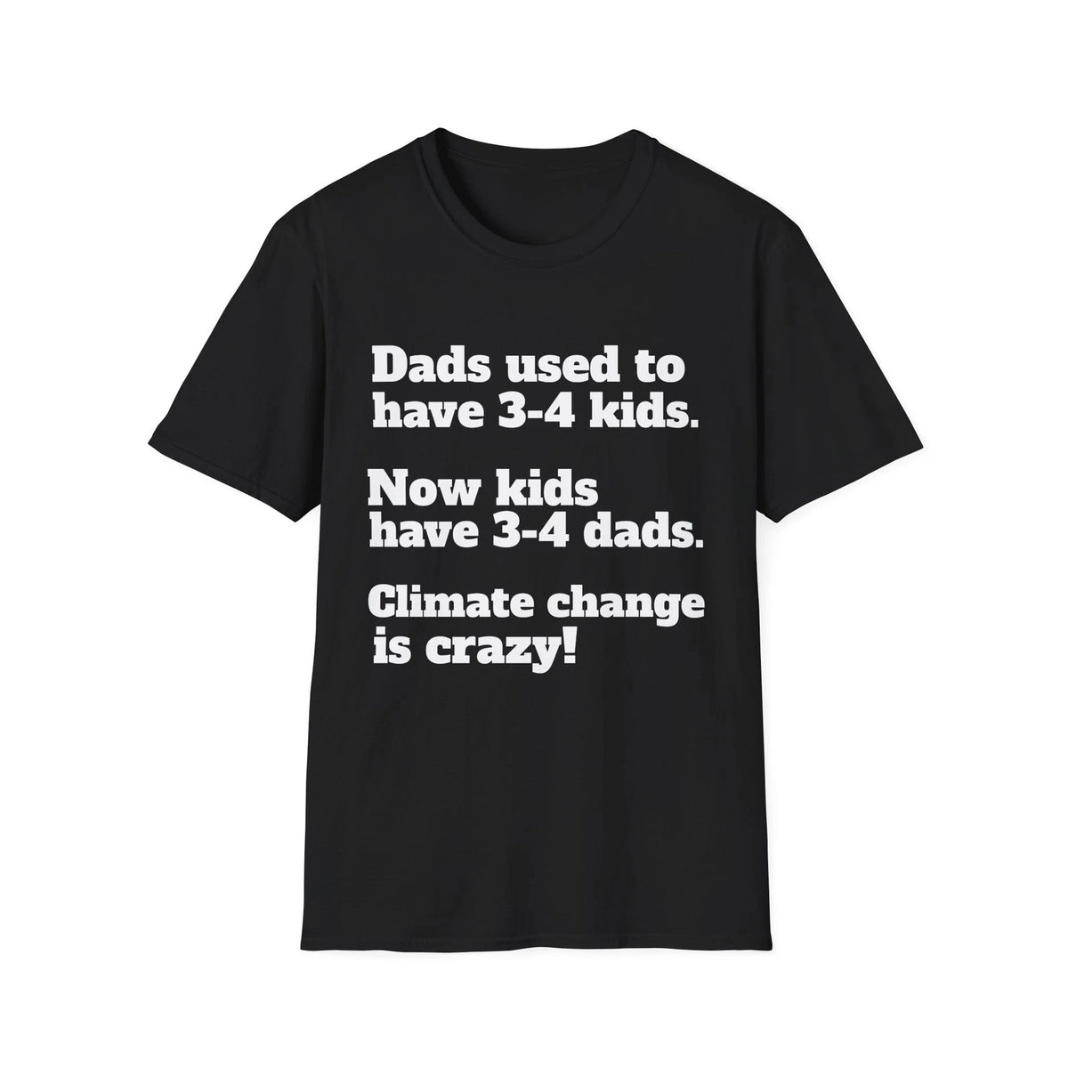 Funny Climate Change Dad Joke Tee T-Shirt LOL!