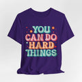 You Can Do Hard Things Retro Positive Quote Shirt Motivational Groovy 70s Style