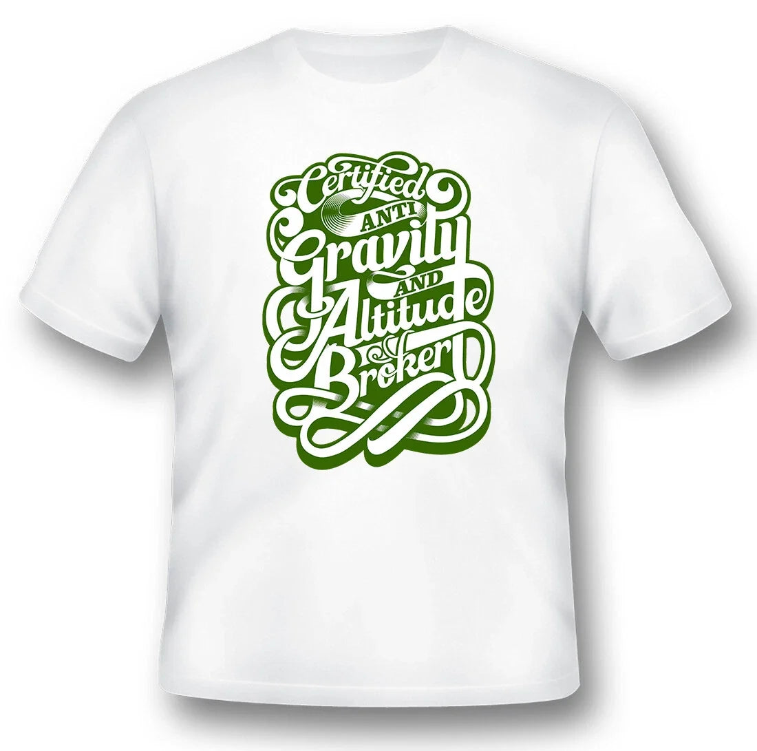 Anti gravity and altitude broker black or white Tee Shirt 082315 Unisex