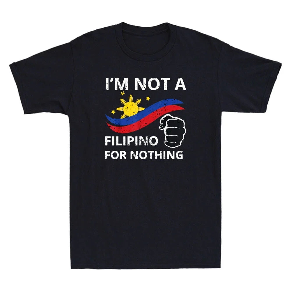 I Am Not A Filipino For Nothing Tee Free DU30 Free Duterte Vintage Men's Unisex