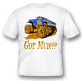 Got mud monster truck funny white or black tee shirt Unisex