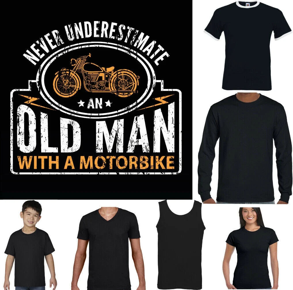 MOTORBIKE Mens Motorcycle Biker Never Underestimate An Old Man With A Unisex