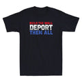Build The Wall Deport Them All Funny Political Saying Joke Vintage Men's Unisex