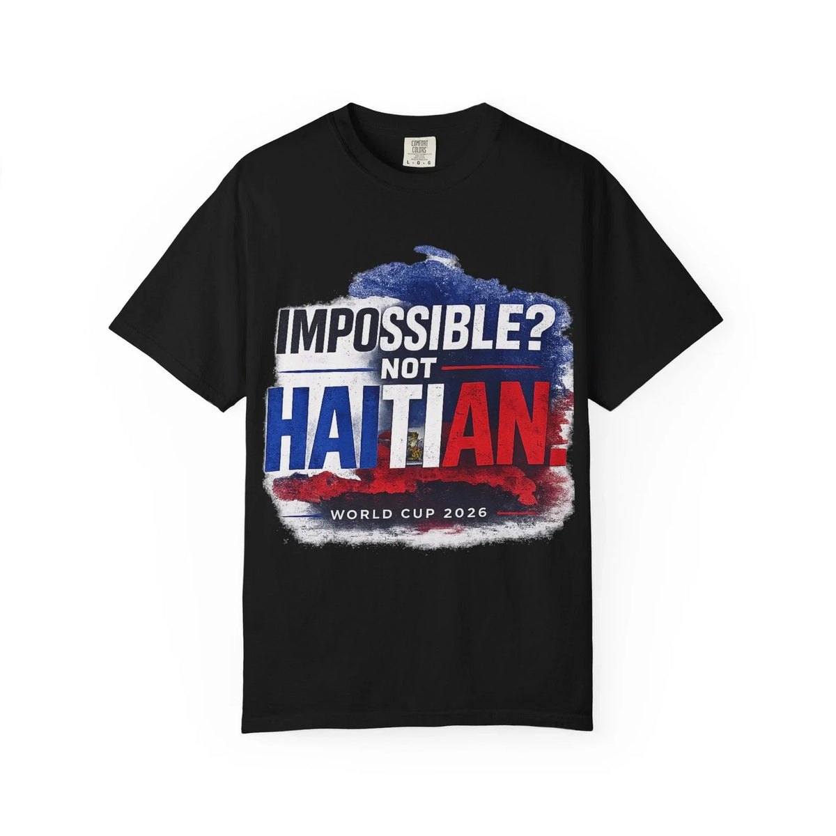 Impossible That's Not Haitian T Shirt Haiti World Cup 2026 Soccer Fan Tee Unisex