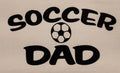 SOCCER DAD SHIRT (FRONT PRINT ONLY) SAYING Unisex