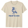 Thats Coo Pigeon Funny Bird Pun Tee Cool Pigeon Graphic Unisex