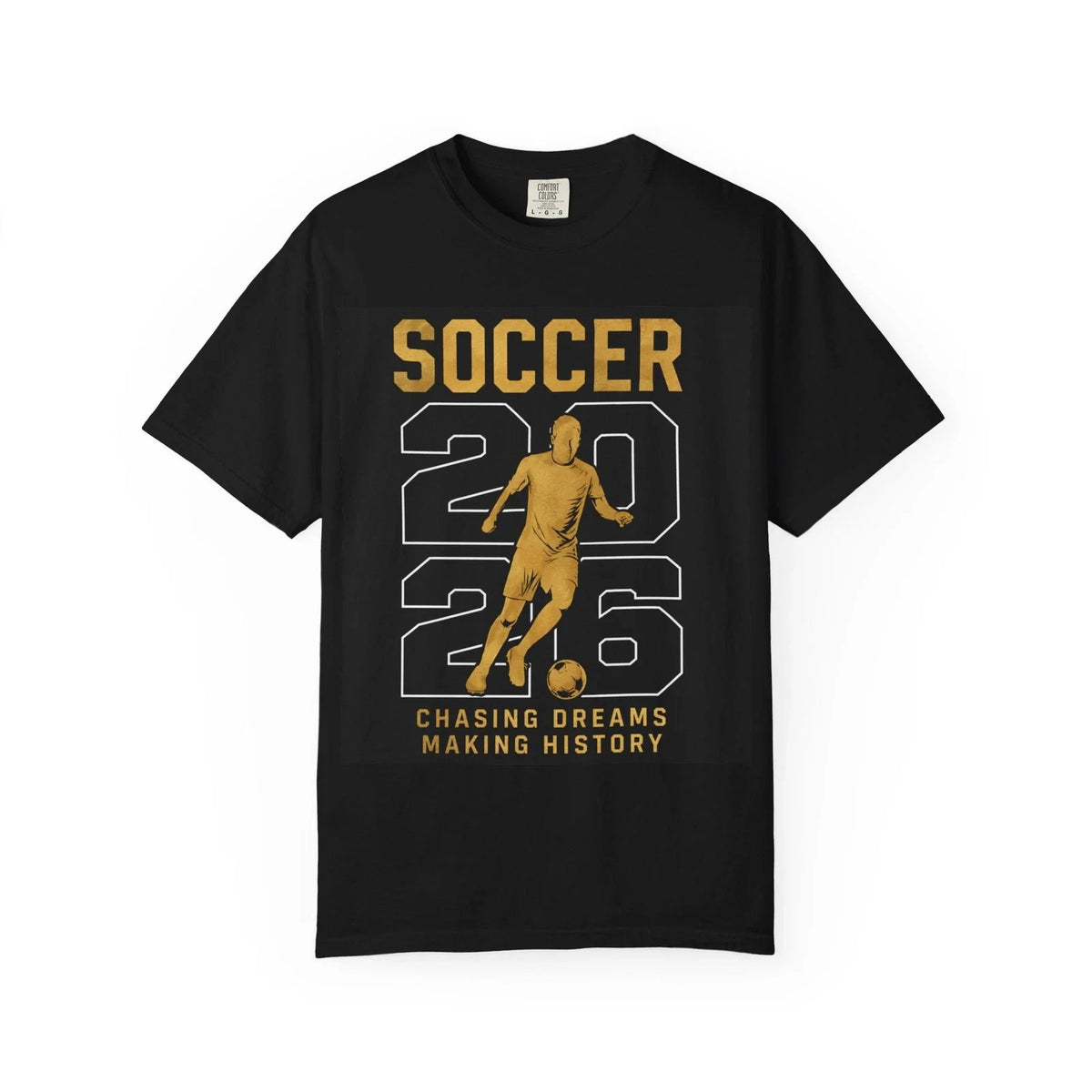 Soccer 2026 Player Graphic | Chasing Dreams Making History Unisex