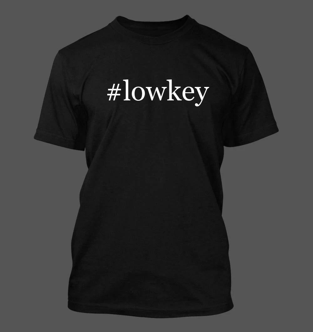 #lowkey - Men's Funny T-Shirt New RARE