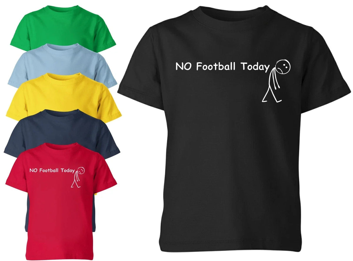 No Football Today Football Unisex Kids Funny Fan Quote Game Day Tee Xmas Unisex
