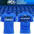 OKC Thunder 2026 Playoffs Round 2 For City For Team For The Game Unisex