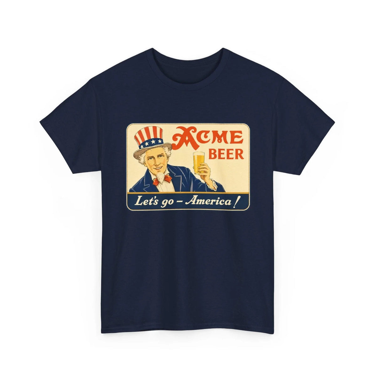 Acme Beer Uncle Sam Let's Go America San Francisco CA Retro Breweriana Unisex