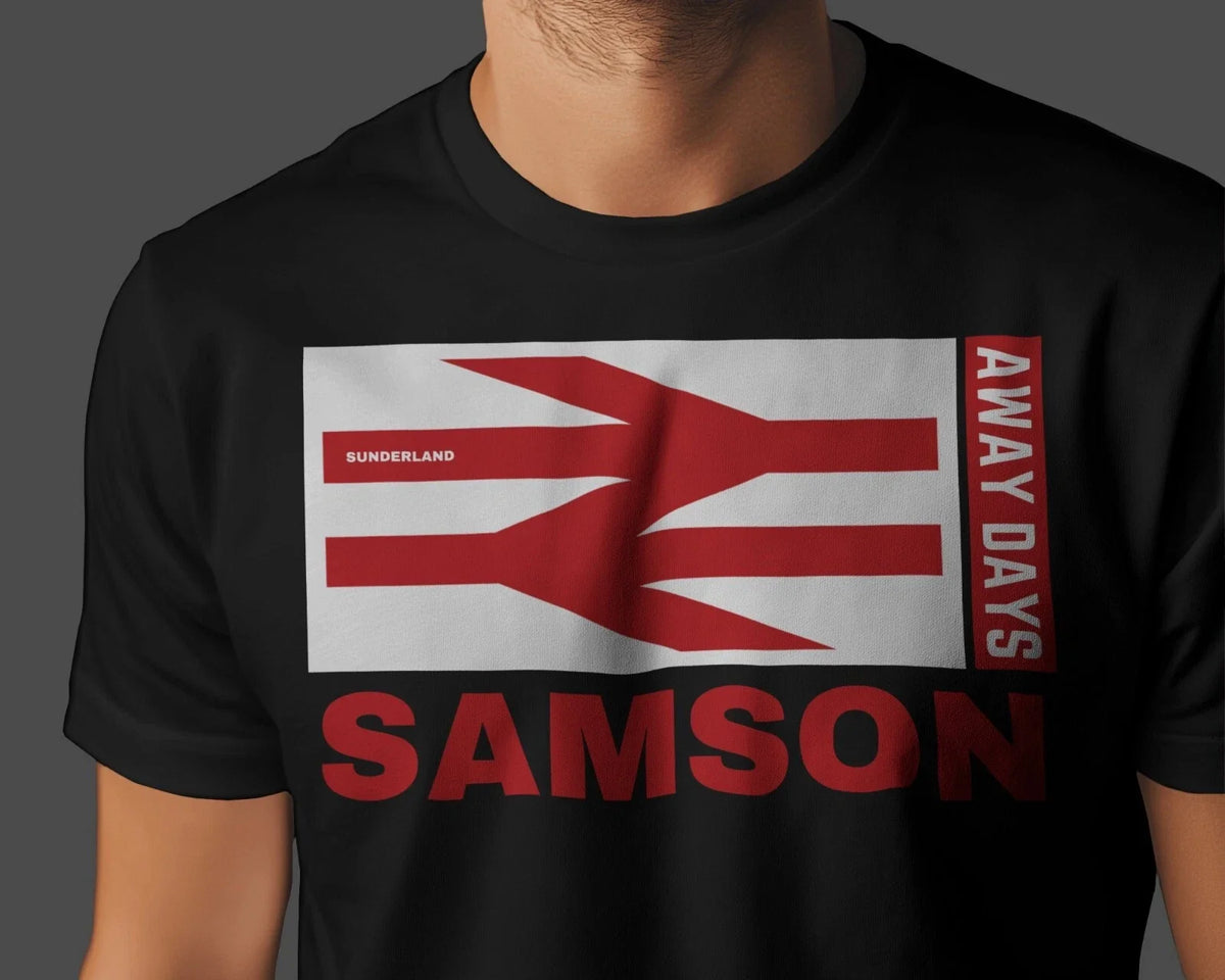 SAMSON Away Days | Sunderland Mackems Black Cats Tyne Wear Roker Unisex