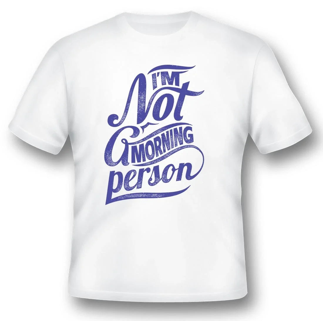 Im not A Morning Person blue black or white Tee Unisex