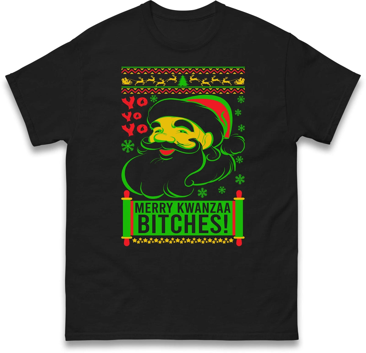Merry Kwanzaa Bitches Christmas Holiday T Shirt,Hanukkah New Year Xmas Costume