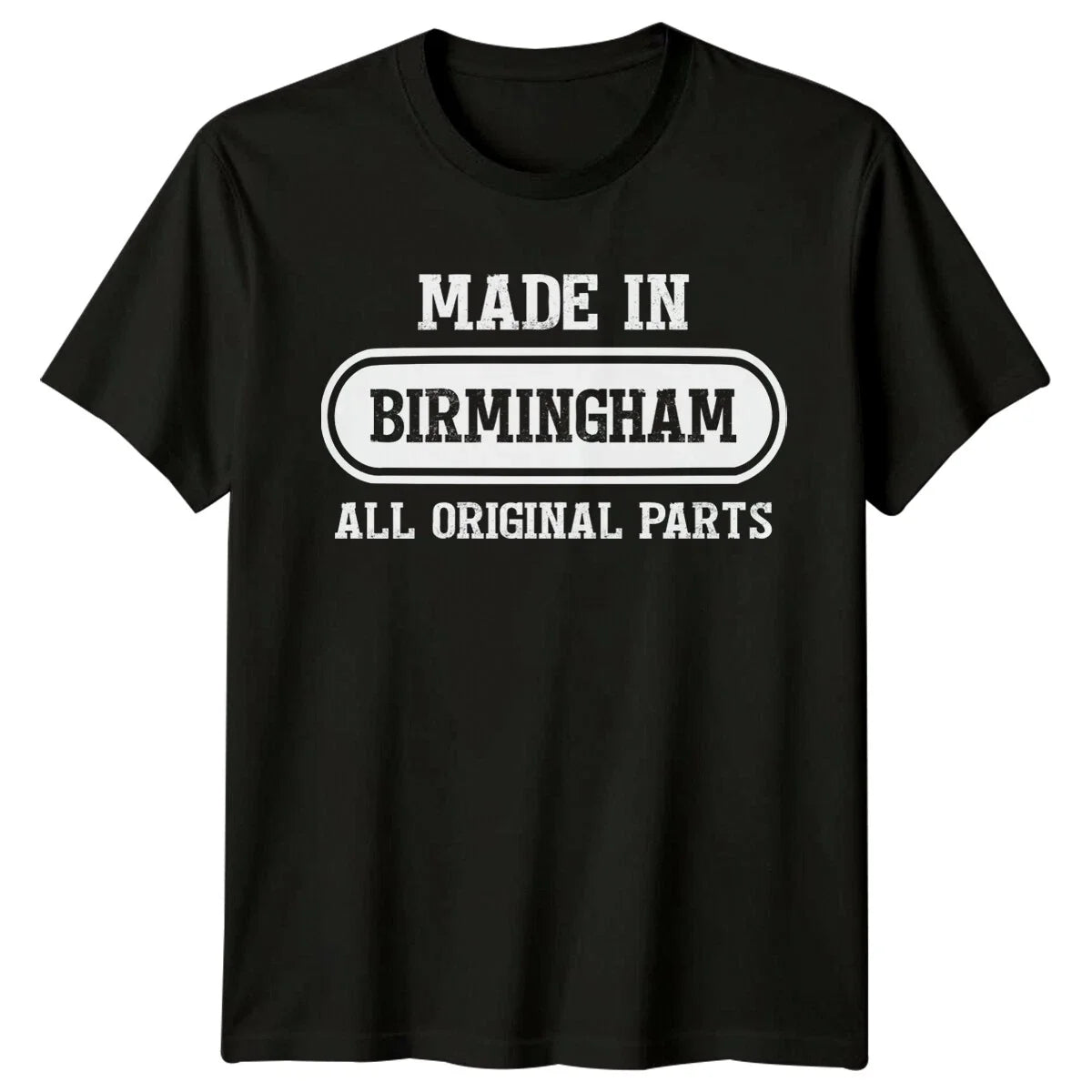 Made In Birmingham All Original Parts Mens T Shirt England City Gift Unisex