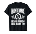 Maintenance Technician Engineers Need Heroes Too T-Shirt S-5XL N6987