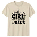 Just A Girl Who Loves Jesus Christian Faith Religion Mens Womens Tee Unisex