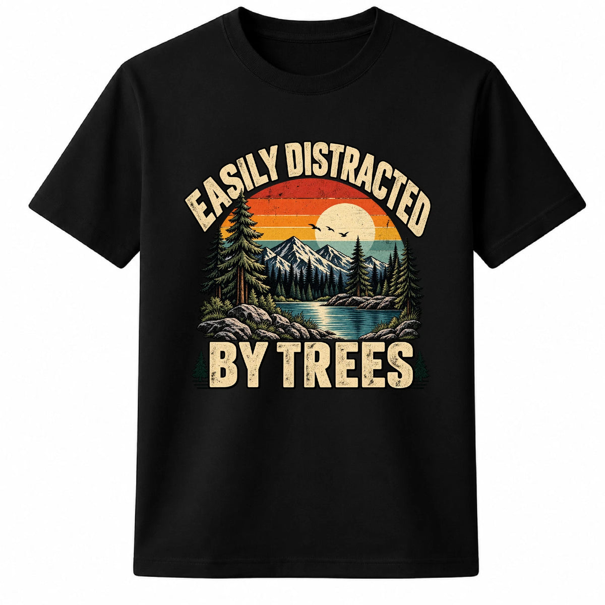 Easily Distracted by Trees T Shirt Funny Nature Hiking Lover Gift