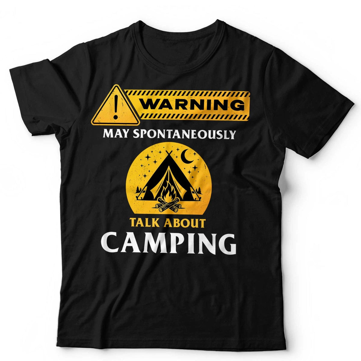 Camping T-Shirt May Spontaneously Talk About Outdoor Adventure Unisex & Kids
