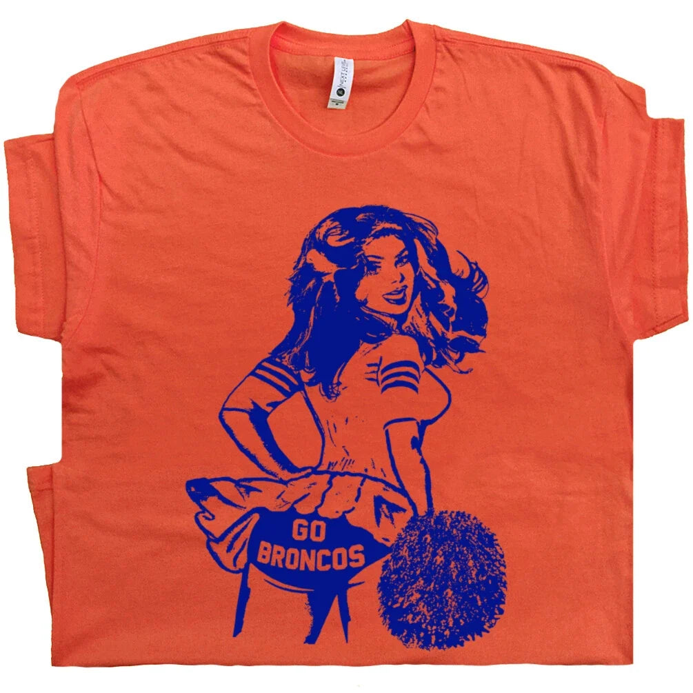 Go Broncos T Shirt Vintage Broncos Shirt Football Cheerleader Retro Throwback Unisex