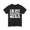 In my Basketball era T-Shirt | Hoops Basketball Graphic Tee | Court Style Shirt