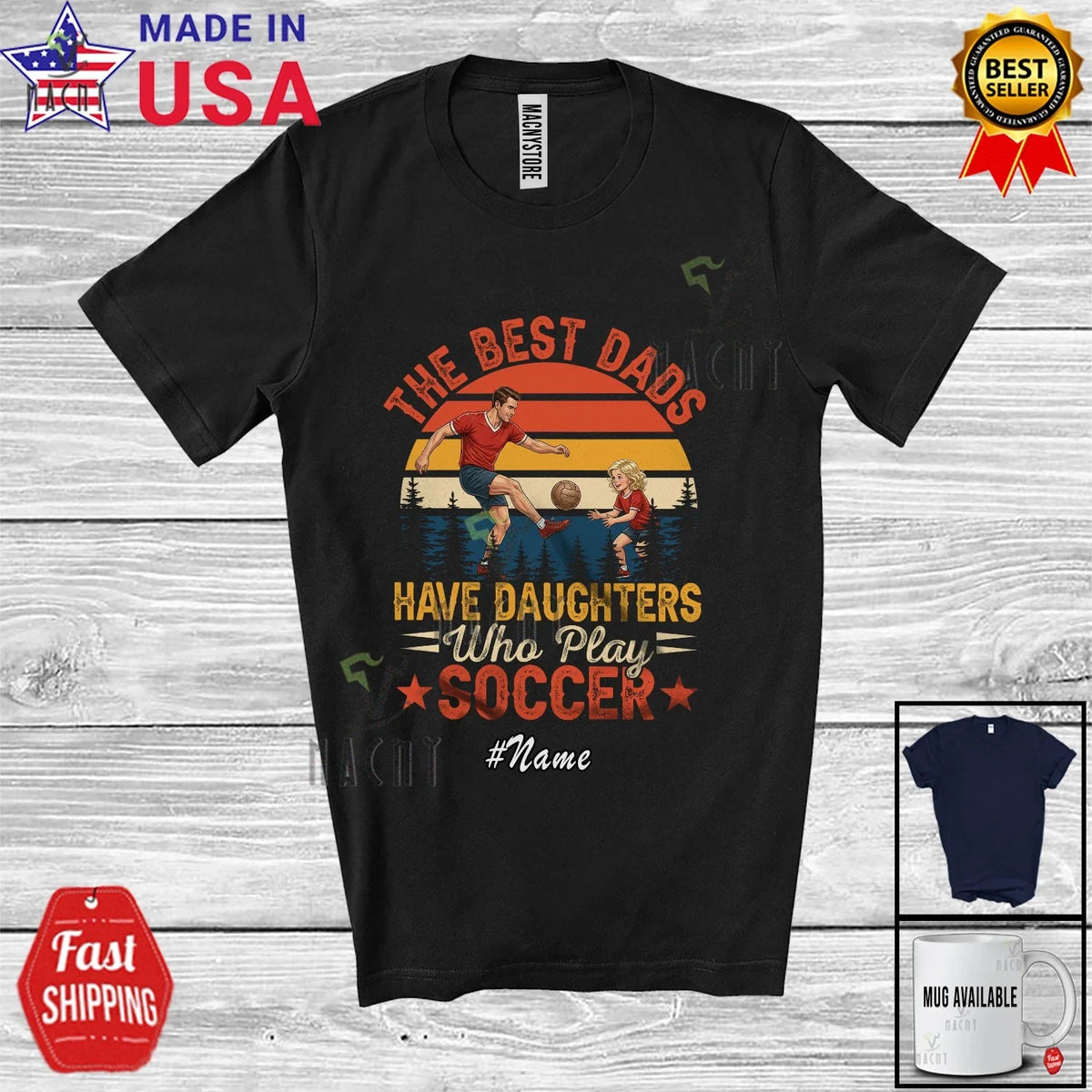 Custom Name Best Dads Daughters Play Soccer; Father's Day Player Retro Shirt Unisex