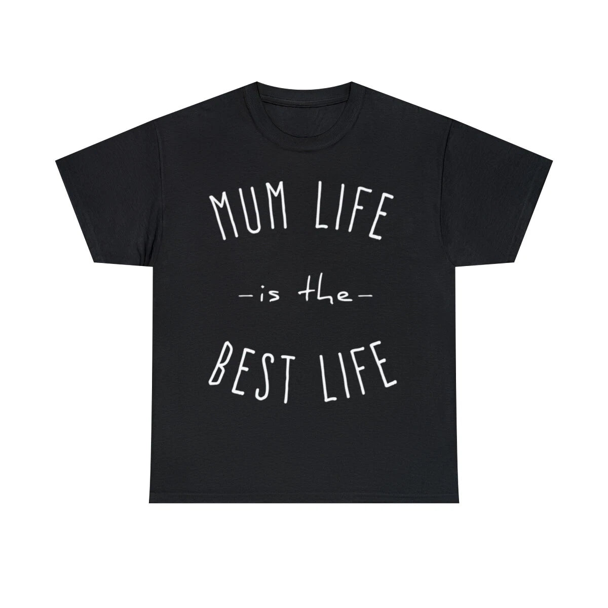 Mum Life Is The Best Life Graphic Tee Shirt, S-5XL